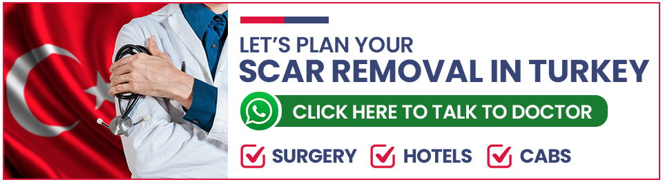 Plan Your Scar Removal Surgery in Turkey