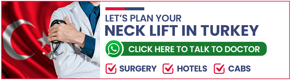 Plan Your Neck Lift Surgery in Turkey