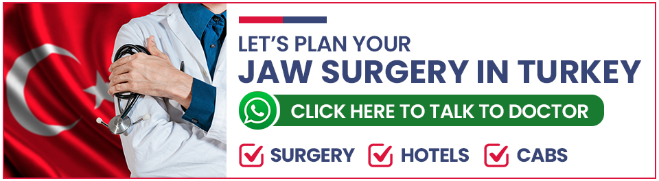 Plan Your Jaw Surgery in Turkey