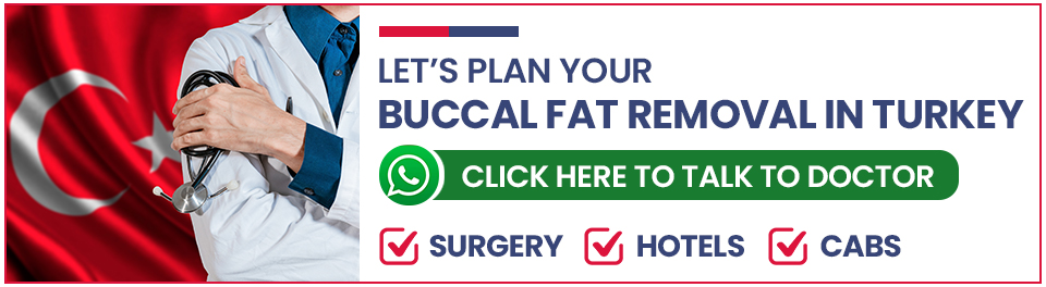 Plan Your Buccal Fat Removal Surgery in Turkey