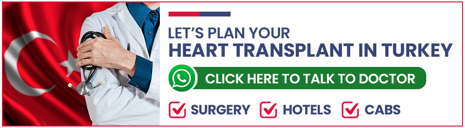 Plan Your Artificial Heart Transplant in Turkey