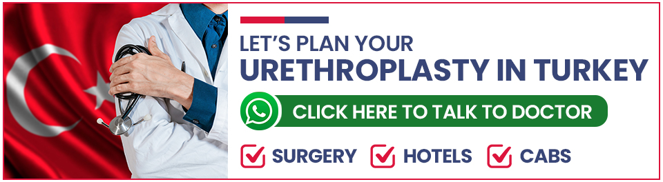 Plan Your Urethroplasty Surgery in Turkey
