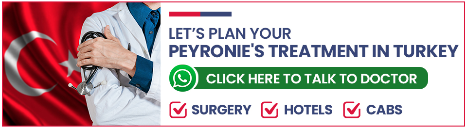 Plan Your Peyronie's Disease Treatment in Turkey