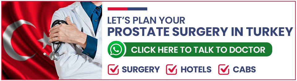 Plan Your Prostate Enlargement Treatment in Turkey