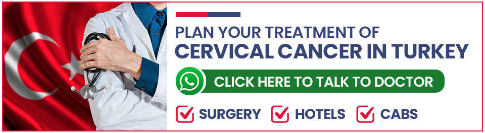 Plan Your Cervical Cancer Treatment in Turkey