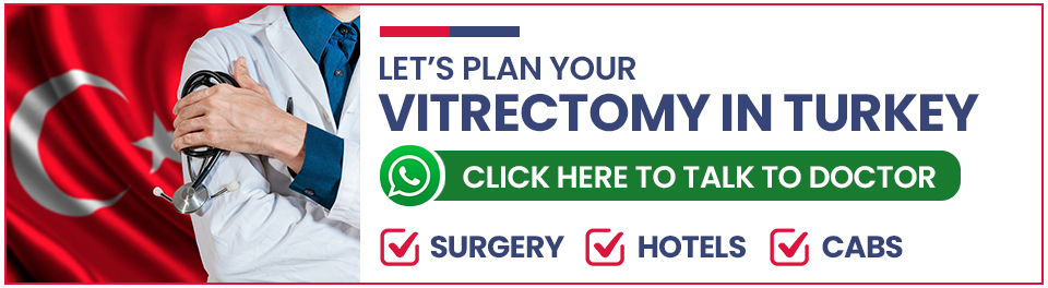 Plan Your Vitrectomy Surgery in Turkey