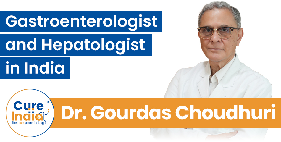 Dr. Gourdas Choudhuri - Top Gastroenterologist and Hepatologist in India