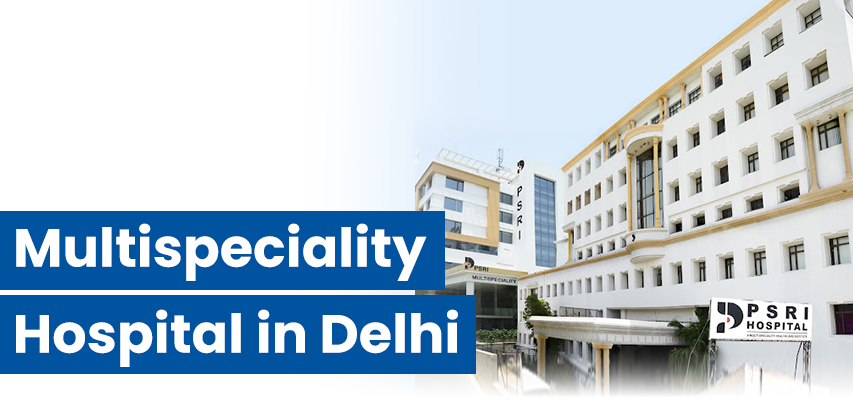PSRI Hospital, Delhi 
