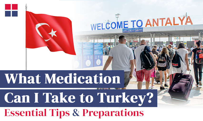 What Medication Can I Take to Turkey Safely?