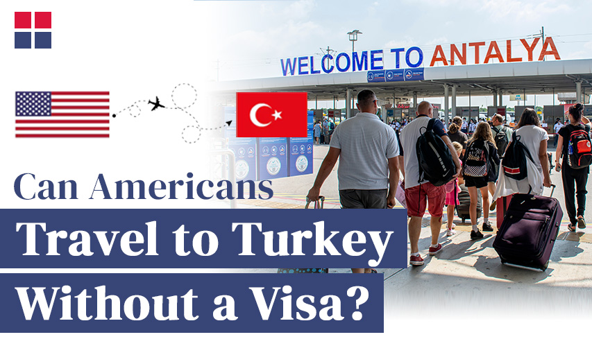 Do I need a Visa to Visit Turkey From The USA?