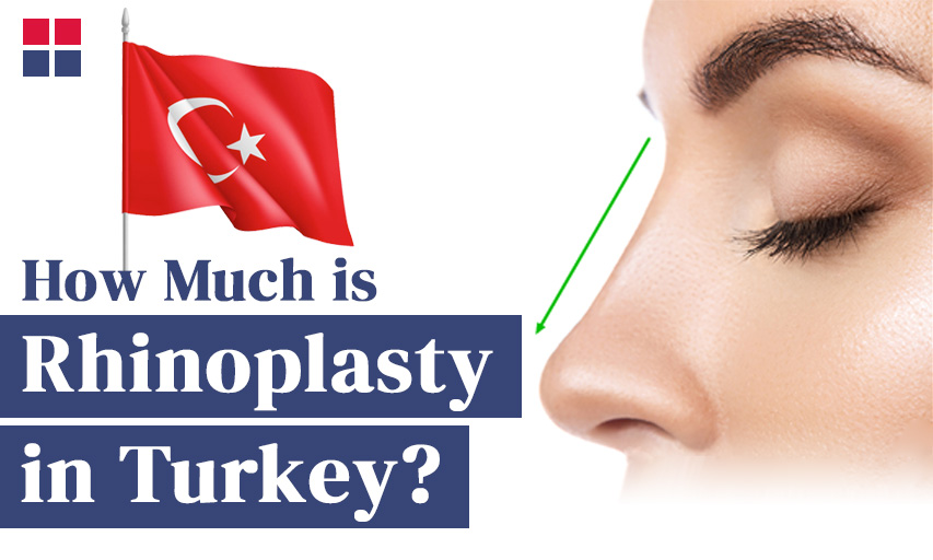 How Much is Rhinoplasty in Turkey?
