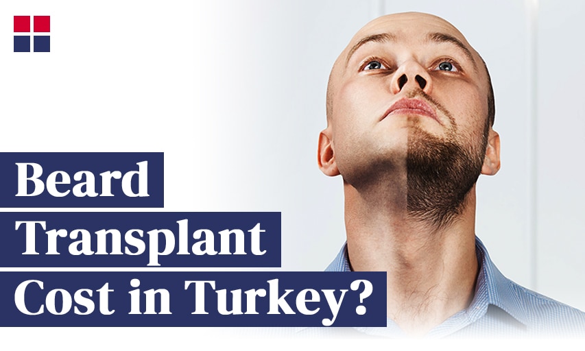 How Much is a Beard Transplant in Turkey?