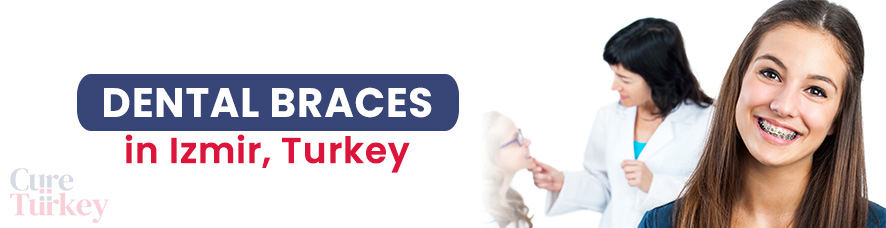 Dental Braces in Izmir