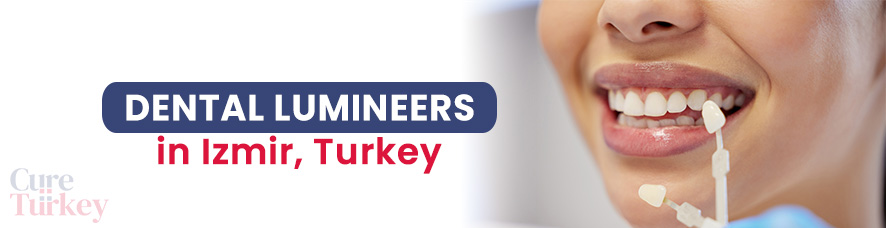 Dental Lumineers in Izmir