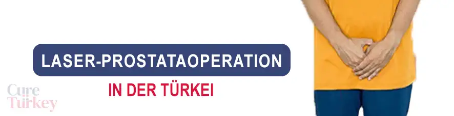Laser-Prostataoperation in der Türkei