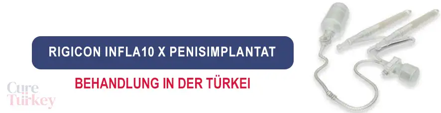 Rigicon Infla 10 AX Penisimplantate in der Türkei