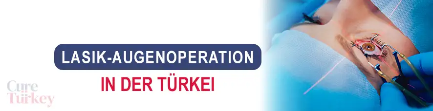 LASIK-Augenoperation in der Türkei